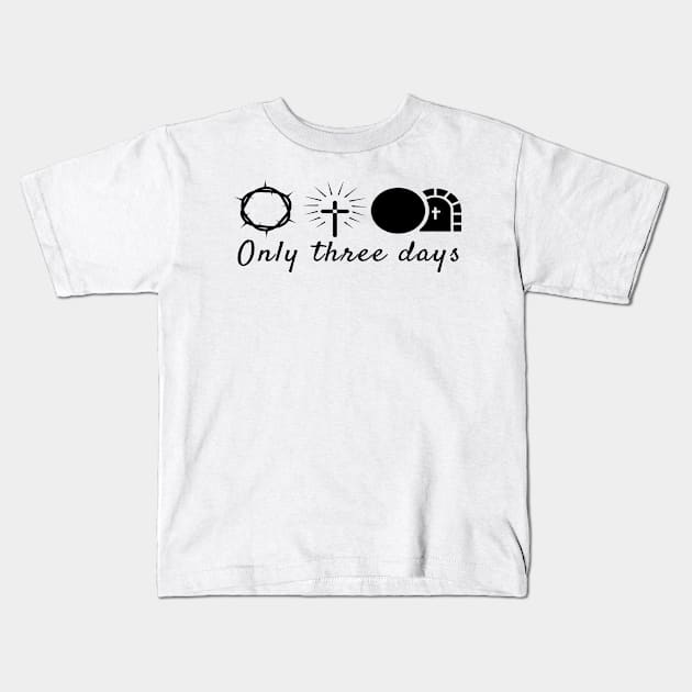 A Lot Can Happen In Three Days Cool Inspirational Christian Kids T-Shirt by Happy - Design